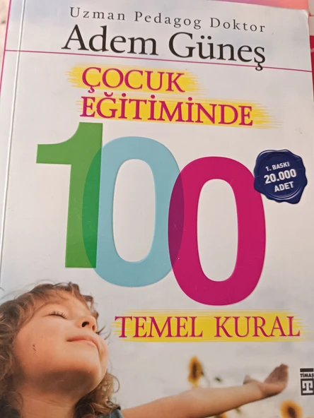 Çocuk Eğitiminde 100 Temel Kural Pedagog Adem Güneş TİMAŞ YAYINLARI