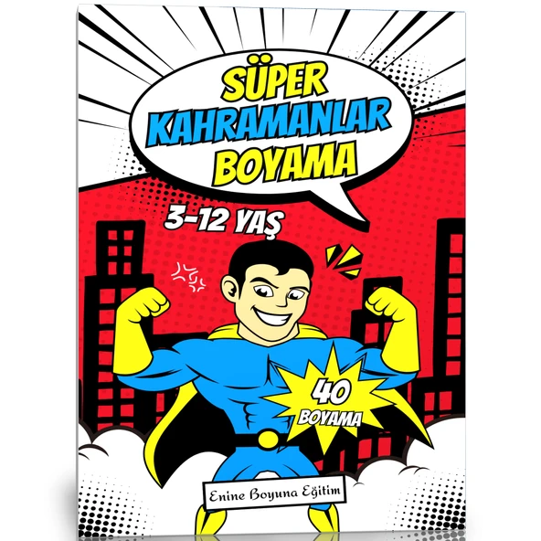 Süper Kahramanlar Boyama Kitabı (40 Kahraman Boyama)