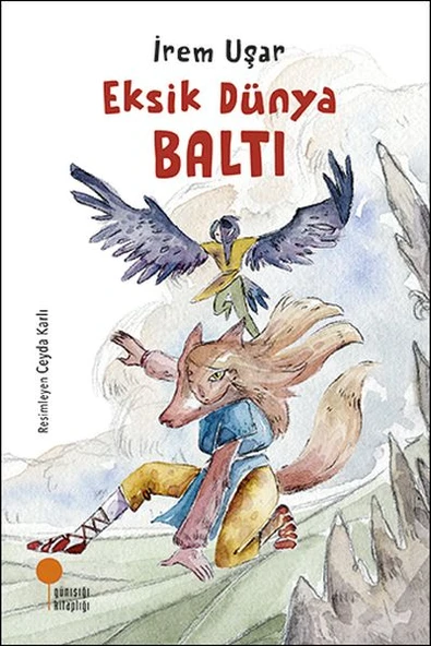 Eksik Dünya Baltı İREM UŞAR
