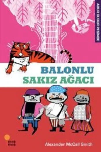 Abur Cubur Peşinde Balonlu Sakız Ağacı ALEXANDER MCCALL SMİTH