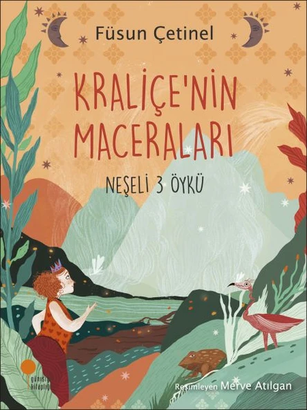 Kraliçenin Maceraları FÜSUN ÇETİNEL