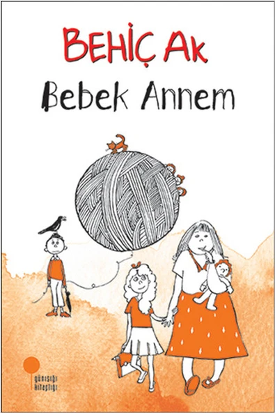 Bebek Annem BEHİÇ AK
