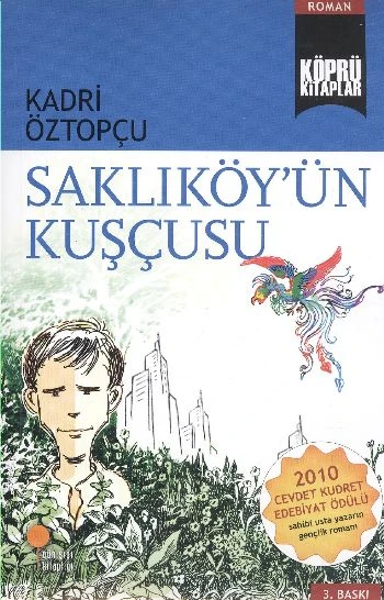 Köprü Kitaplar 7 Saklıköyün Kuşçusu KADRİ ÖZTOPÇU