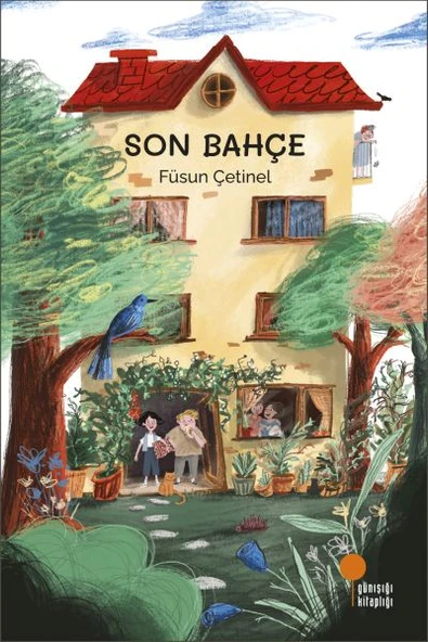 Son Bahçe FÜSUN ÇETİNEL