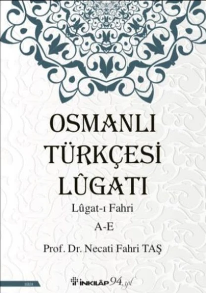Osmanlı Türkçesi Lügatı Lügatı Fahri A E