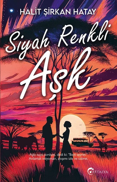 Siyah Renkli Aşk /Halit Şirkan Hatay/Eftalya