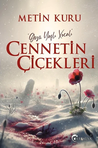 Cennetin Çiçekleri /Metin Kuru/Eftalya