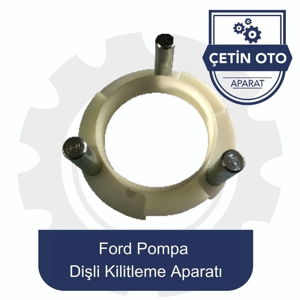Ford Pompa Dişli Kilitleme Aparatı