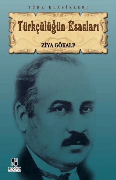 Türkçülüğün Esasları ZİYA GÖKALP