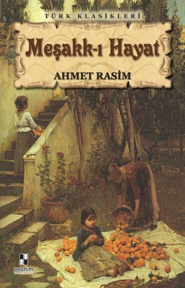 Meşakk ı Hayat AHMET RASİM