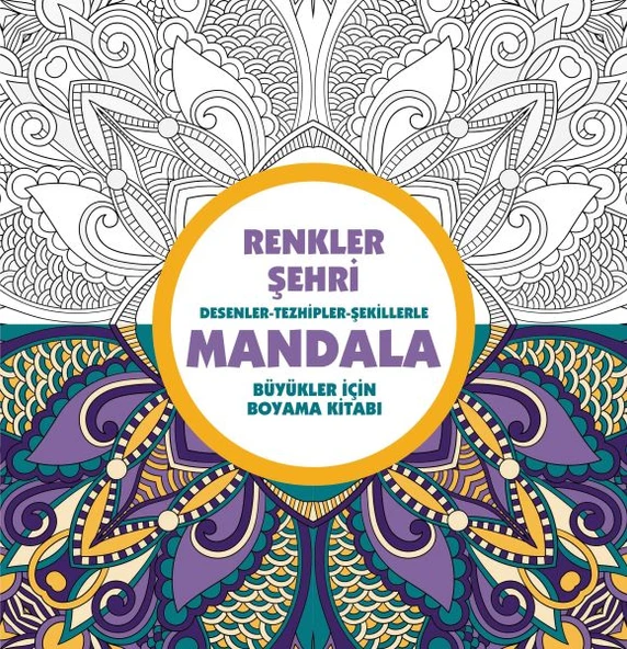 Renkler Şehri Mandala Büyükler İçin Boyama KOLEKTİF