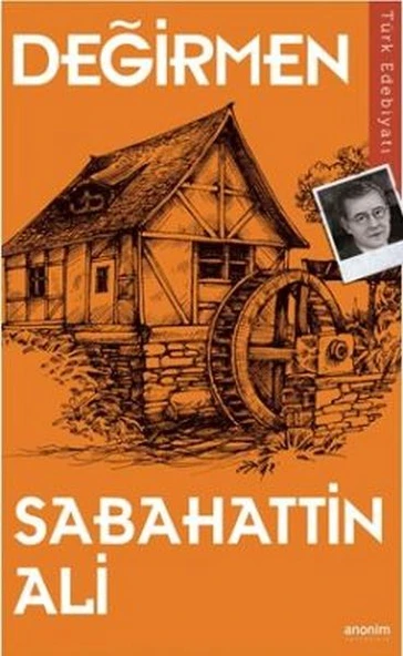 Değirmen SABAHATTİN ALİ