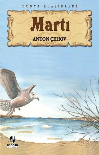 Martı ANTON PAVLOVİÇ ÇEHOV