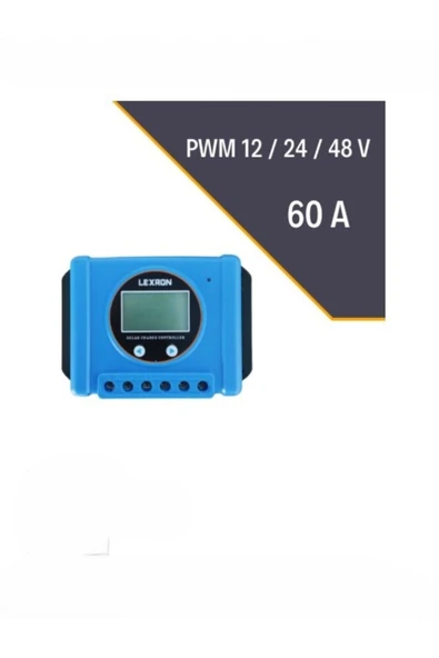 Lexron 60A Pwm Şarj Kontrol Cihazı