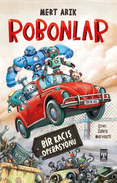 TİMAŞ YAYINLARI ROBONLAR BİR KAÇIŞ OPERASYONU HİKAYE KİTABI (+10 YAŞ)