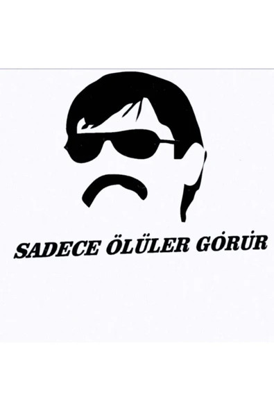 Sadece Ölüler Görür Oto Cam Sticker 13*15 Cm ürün görseli 1