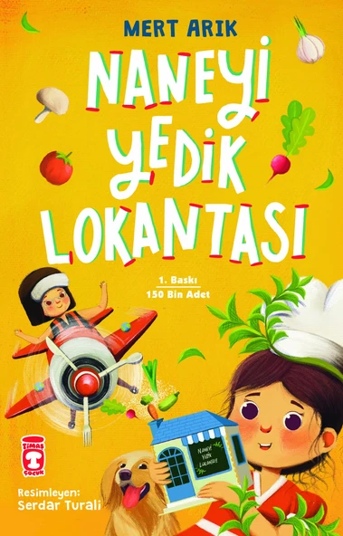 TİMAŞ YAYINLARI NANEYİ YEDİK LOKANTASI HİKAYE KİTABI (6 - 10 YAŞ)