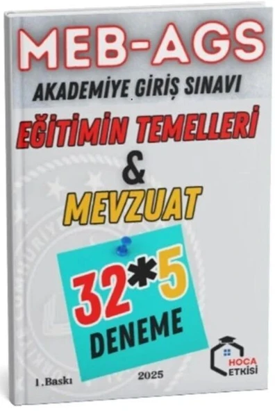 2025 MEB AGS Eğitimin Temelleri ve Mevzuat 32 x 5 Deneme Hoca Etkisi