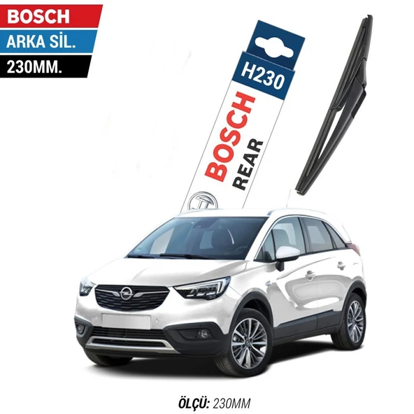Opel Crossland X Arka Silecek (2017-2020) Bosch Rear-H 230