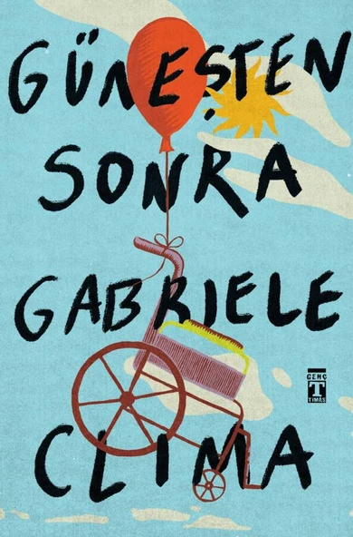 GÜNEŞTEN SONRA  GABRIELA CLIMA  TİMAŞ GENÇ