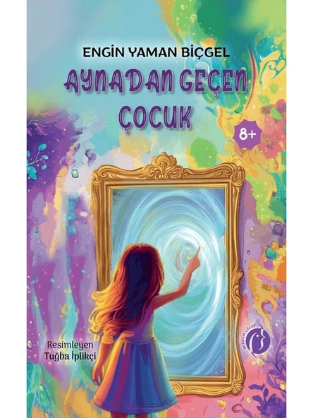 Aynadan Geçen Çocuk - Engin Yaman Biçğgel