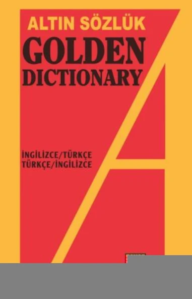 Altın Sözlük Golden Dictionary İngilizce-Türkçe/Türkçe İngilizce Dönüşümlü