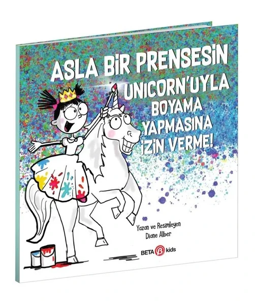Asla Bir Prensesin Unicorn'uyla Boyama Yapmasına İzin Verme