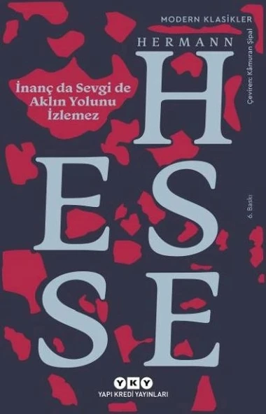 İnanç Da Sevgi De Aklın Yolunu İzlemez - Modern Klasikler ürün görseli