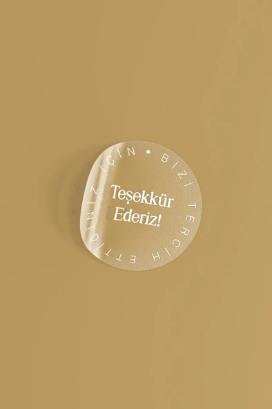 Bizi Tercih Ettiğiniz İçin Teşekkür Ederiz Dairesel Şeffaf Etiket 100 Adet - 8
