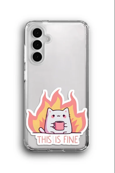 Samsung Galaxy A15 Uyumlu Baskılı Şeffaf Kılıf Kapak "Yanan Kedi Komedi Thisisfine"