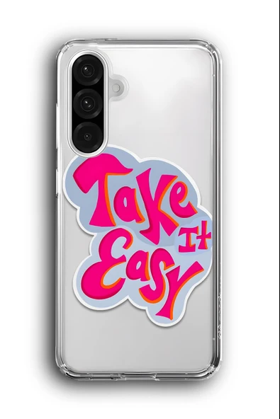 Samsung Galaxy A56 Uyumlu Baskılı Şeffaf Kılıf Kapak "Take İt Easy"