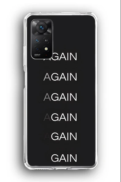 Xiaomi Redmi Note 11 Pro Uyumlu Baskılı Şeffaf Kılıf Kapak "Again Tekrar Alana Kadar!"