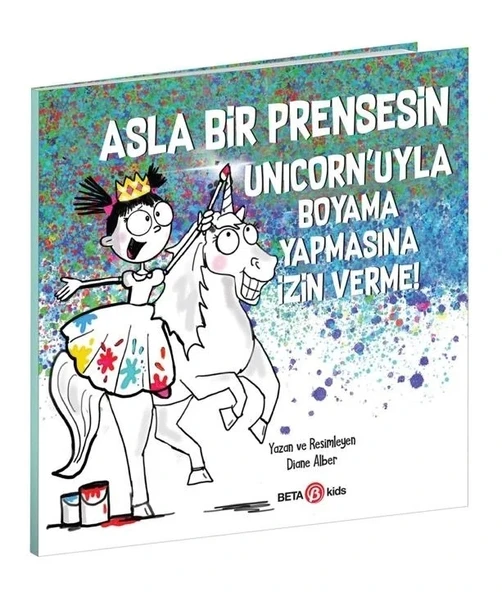 Çocuk Asla Bir Prensesin Unicorn'uyla Boyama Yapmasına İzin Verme ürün görseli