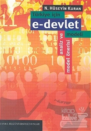 Türkiye İçin e devlet Modeli Analiz ve Model Önerisi