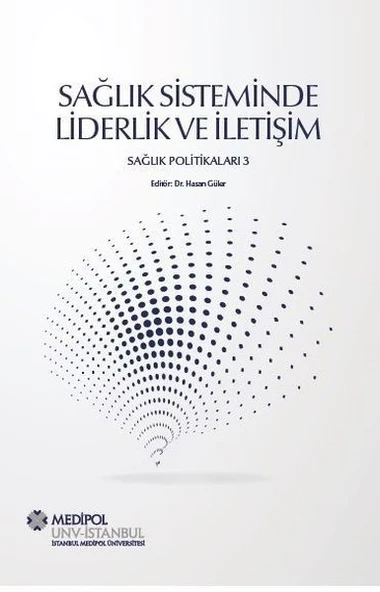 Sağlık Sisteminde Liderlik ve İletişim