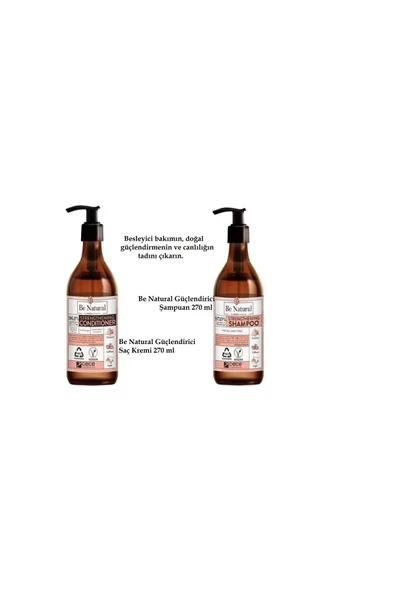 BE NATURAL Güçlendirici saç kremi + Güçlendirici Şampuan