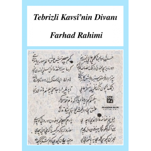 Tebrizli Kavsi'nin Divanı- Farhad Rahimi