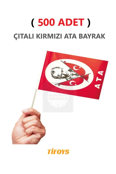 TİFOYS  ( 500 Adet ) Küçük Boy Çıtalı Kağıt Ata Bayrağı