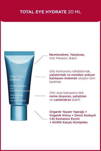 Clarıns Total Eye Hydrate 20 ml Nemlendiren, Yatıştıran, Göz Maskesi, Balm