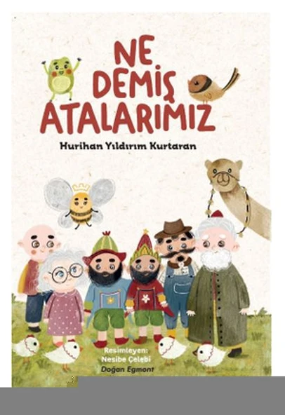 Ne Demiş Atalarımız