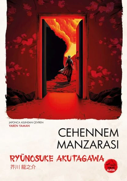 Cehennem Manzarası Ryunosuke Akutagawa Japon Klasikleri RYUNOSUKE AKUTAGAWA