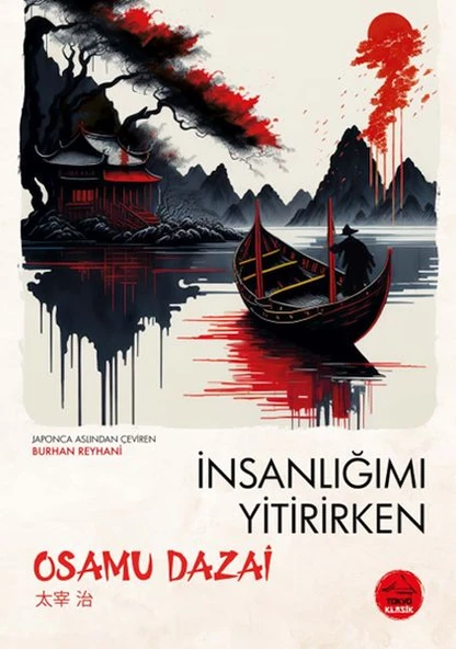 İnsanlığımı Yitirirken Japon Klasikleri OSAMU DAZAİ