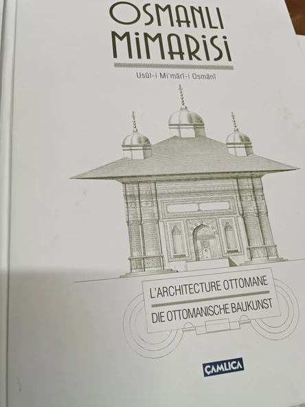 Osmanlı Mimarisi - Usul-i Mimari-i Osmani / L'Architecture Ottomane / Die Ottomanische Baukunst CİLTLİ - 2