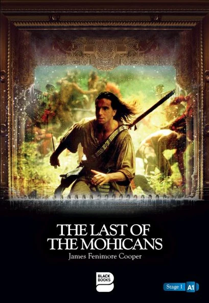 İngilizce Hikaye The Last of The Mohicans Stage 1 JAMES FENİMORE COOPER