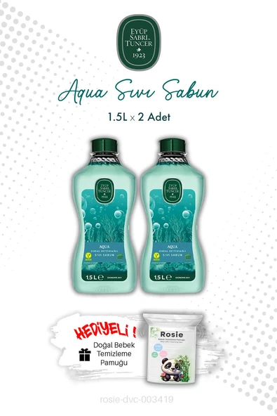 Aqua Eyüp Sabri Tuncer 1.5L Sıvı Sabun X2 ve ROSIE ürün görseli
