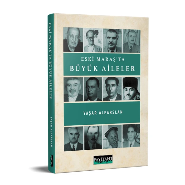 ESKİ MARAŞ'TA BÜYÜK AİLELER