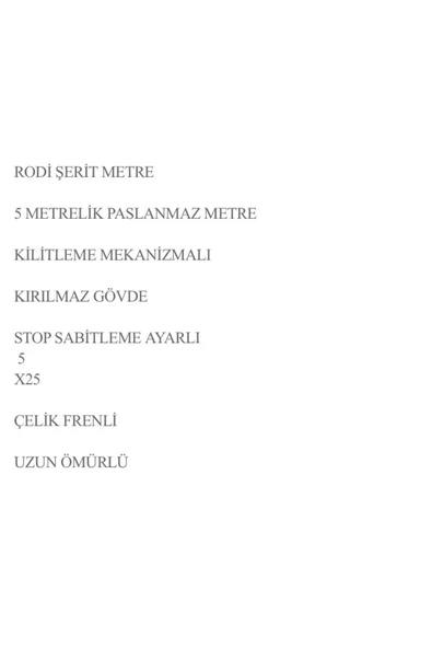 Rodi RODİ ŞERİT METRE UZUN ÖMÜRLÜ FRENLİ 5mt 25mm - 5