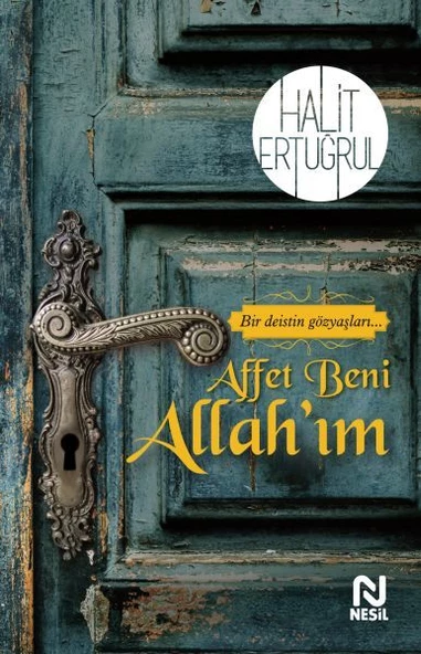 Affet Beni Allahım - Bir Deistin Gözyaşları