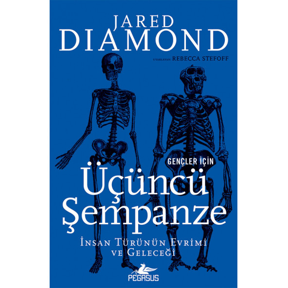 Gençler İçin Üçüncü Şempanze: İnsan Türünün Evrimi ve Geleceği - Karton Kapak