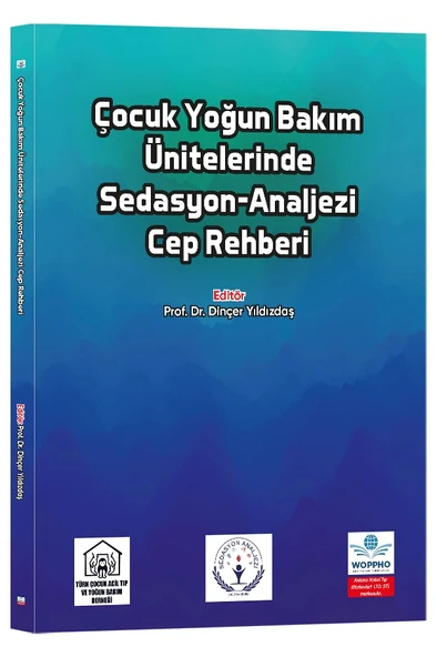 Çocuk Yoğun Bakım Ünitelerinde Sedasyon-Analjezi Cep Rehberi ürün görseli